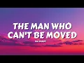 The Script - The Man Who Can't Be Moved (Lyrics)