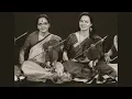 Dr. N. Rajam (violin) & Dr. Sangeeta Shankar (violin) - Raga Bageshri