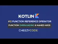 Kotlin Function Overloading Named Arguments Tutorial CheezyCode