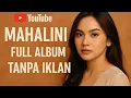 Download Lagu Mahalini full album tanpa iklan