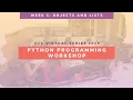 GCL 2020 Python Workshop Week 5 Objects and Lists
