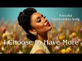 Lagu 🎙️ Manifestation Song - I Choose to Have More - Attract an expansive life full of love and abundance
