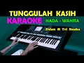 Download Lagu TUNGGULAH KASIH - KARAOKE Nada Wanita | Zidan Ft Tri Suaka