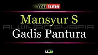 Download Karaoke Mansyur S  - Gadis Pantura MP3