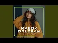 Lagu MABOK OPLOSAN