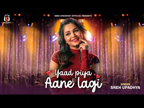 Download MP3 Yaad Piya Ki Aane Lagi | Recreated Song | Sneh Upadhaya | Falguni Pathak