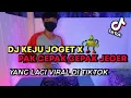 Lagu VIRAL TIKTOK - DJ KEJU JOGET X PAK CEPAK CEPAK JEGER TIKTOK VIRAL TERBARU 2021