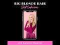 Interview Kameron Westcott of Real Housewives of Dallas on Big Blonde Hair Closet Confessions