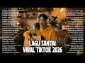 Lagu Lagu Santai Viral Tiktok 2026 — Pop Hits Indonesia 2026 | Lagu Pop Indonesia Terbaru 2026 #musik