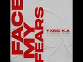 Face My Fears