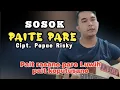 Lagu PAITE PARE | SOSOK | Lirik Lagu Tarling Indramayu Cirebonan Terbaru 2024