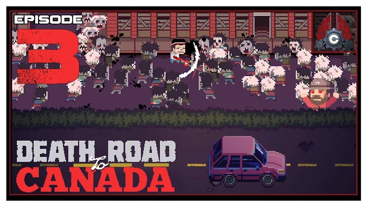 Let's Play Death Road To Canada With CohhCarnage - Episode 3