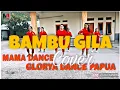 Download Lagu MAMA DANCE (cover) - BAMBU GILA