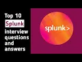 Top 10 Splunk interview questions and answers Splunk interview questions and answers