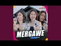 Download Lagu Mergawe (Cover)