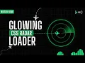 CSS Radar Loader Animation Creative CSS Loading Animation Tutorial with Glowing Effect HTML CSS