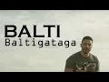 Download Lagu Balti ft. Mister You - Baltigataga (Erakh La)