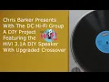 Download Lagu HiVi 3 1A Speaker Build - DC Hi Fi Group