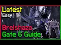 Latest Brelshaza Gate 6 Guide