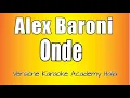 Download Lagu Alex Baroni - Onde (Versione Karaoke Academy Italia)
