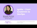 Ignite - From Sysadmin to DevOps