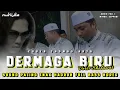 Download Lagu SOUND PALING ENAK DIDENGAR !! DERMAGA BIRU THOMAS ARYA VERSI SHOLAWAT HADROH FULL BASS