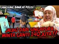Download Lagu DITAGIH GANTI RUGI 140 JUTA SAMA WARGA SINGAPURA !! BAWA KE JALUR HUKUM !!