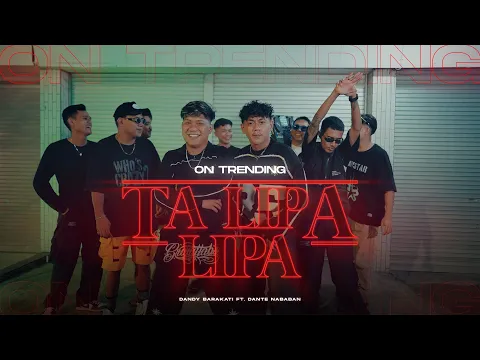 Video Thumbnail: TA LIPA LIPA - Dandy Barakati Ft Dante Nababan (Official music video)