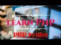 Basic Syntax In PHP PHP Tutorial For Beginners PHP Tutorial PHP SYNTEX
