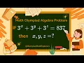 Math Olympiad Algebra Problem Solve 3 x 3 y 3 z 837 Find x y z Step-by-Step Solution