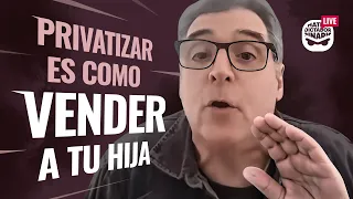 "Privatizar es como VENDER A TU HIJ4" Asegura experto