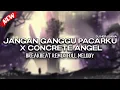 Lagu DJ JANGAN GANGGU PACARKU X CONCRETE ANGEL BREAKBEAT REMIX FULL MELODY TERBARU 2025