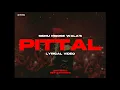 Download Lagu Pittal (Lyrical Video) - Sidhu Moose Wala | Snitches Get Stitches