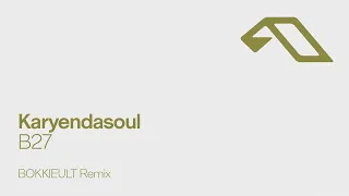 karyendasoul b27 bokkieult remix