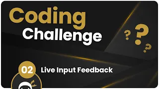 Coding Challenge - Live Input Feedback