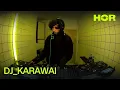 Download Lagu DJ_KARAWAI | HÖR - March 1 / 2025