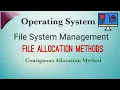 File Allocation Methods Contiguous Allocation
