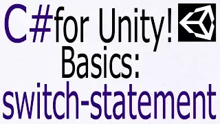 Unity C Tutorial - Basics Switch Statement