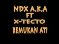 Download Lagu NDX A.K.A ft X-Tecto Remukan ati