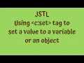 JSTL Tutorials - using jstl c set tag to set a value or expression to a variable or an object
