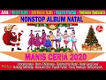 Nonstop Album Natal Manis Ceria Terpopuler Masa Kini dan Paling Hits 2022