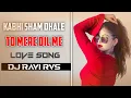 Download Lagu Kabhi sham Dhale To Mere Dil Me Aa Jana Hindi Love Song Dj Rimix