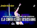 Download Lagu DJ CINTA DARI SEBERANG TERBARU