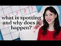 SPOTTING between your periods What It Is Why It Happens