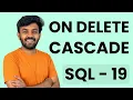 ON DELETE SET NULL CASCADE SQL Mastery Ep - 19 code io