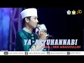 Download Lagu Ya Ayyuhannabi | Erik Hidayatulloh | Live Show Isadul Ahbab | Kampek Burneh Bangkalan