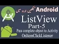 41 ListView Part 5 Pass object to another Activity OnItemClickListener