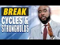 How to Break Demonic Cycles Strongholds Kynan Bridges Life More Abundantly