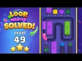 Loop Master Color Jam Sort - Level 49 Walkthrough Relaxing Puzzle Solution