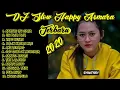 Full Album DJ Slow Happy Asmara Apakah Itu Cinta Terbaru 2021